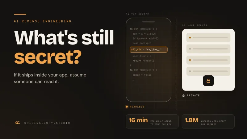 A see-through phone showing app code with an API key highlighted as readable, beside a locked server marked private, next to the headline What's still secret?